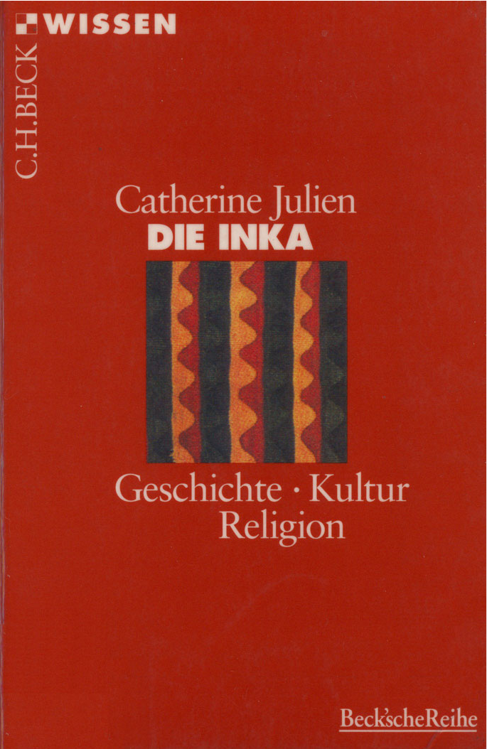 Die Inka. Geschichte, Kultur, Religion