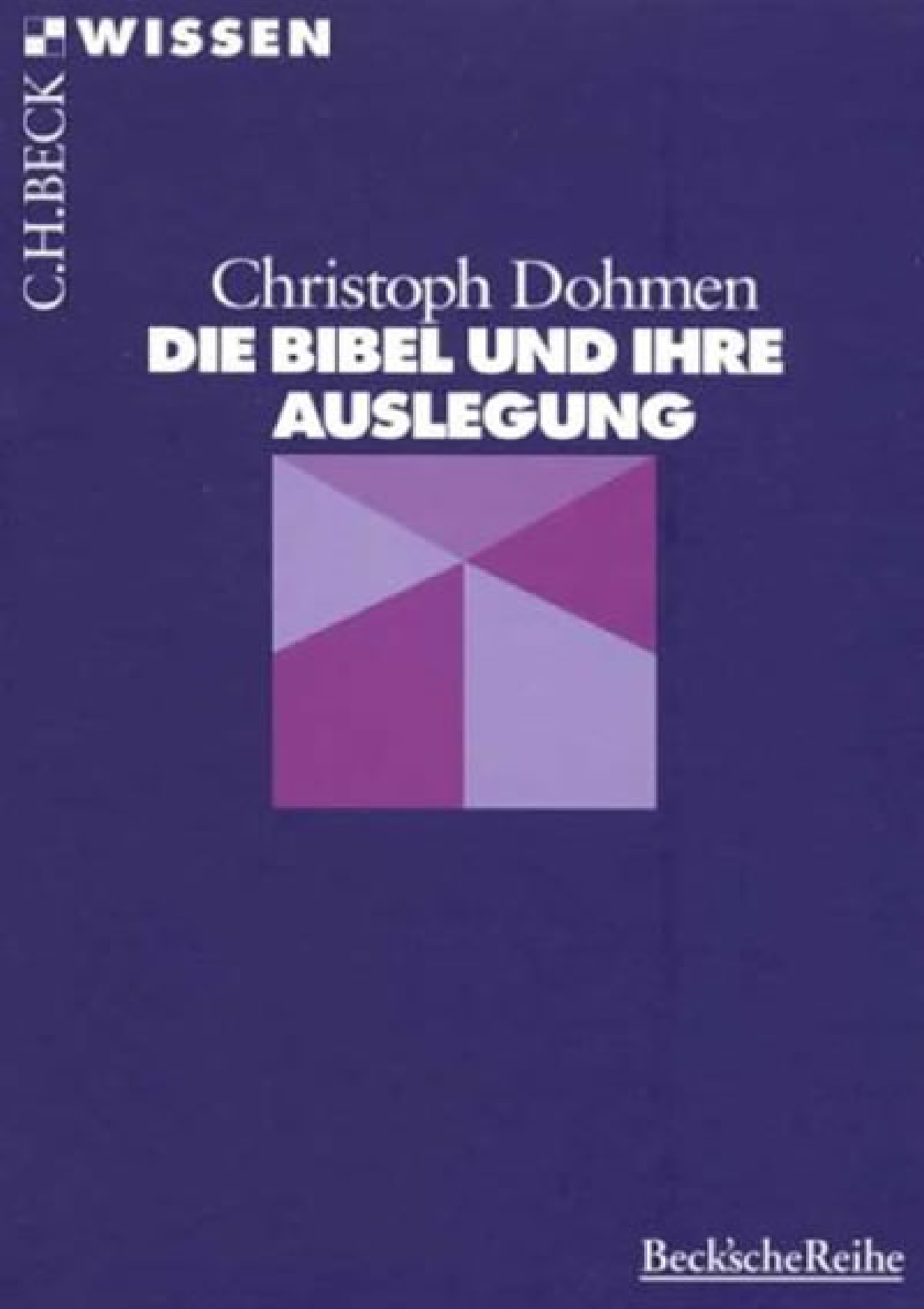 Die Bibel Und Ihre Auslegung