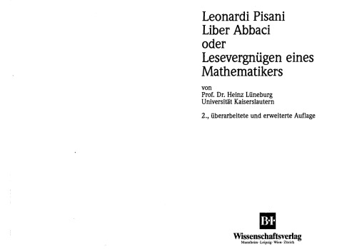 Leonardi Pisani Liber abbaci oder Lesevergnügen eines Mathematikers