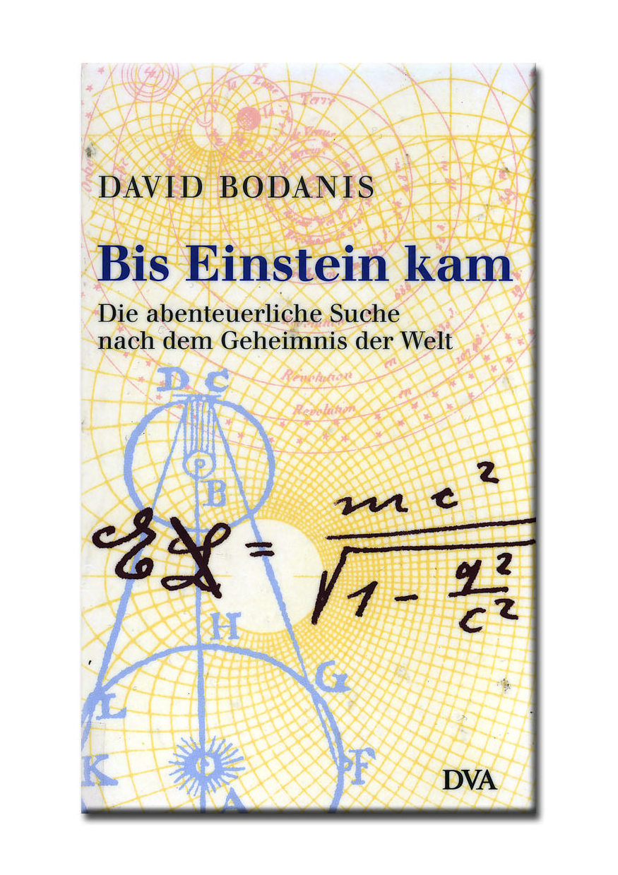 Bis Einstein Kam Die Abenteuerliche Suche Nach Dem Geheimnis Der Welt