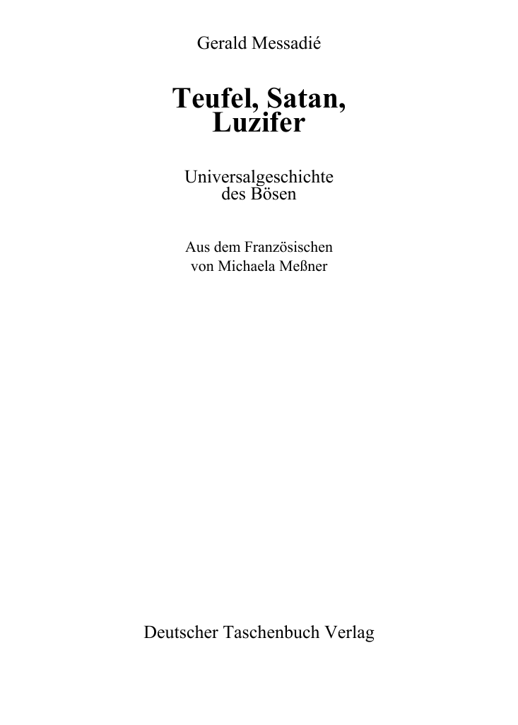 Teufel, Satan, Luzifer : Universalgeschichte des Bösen