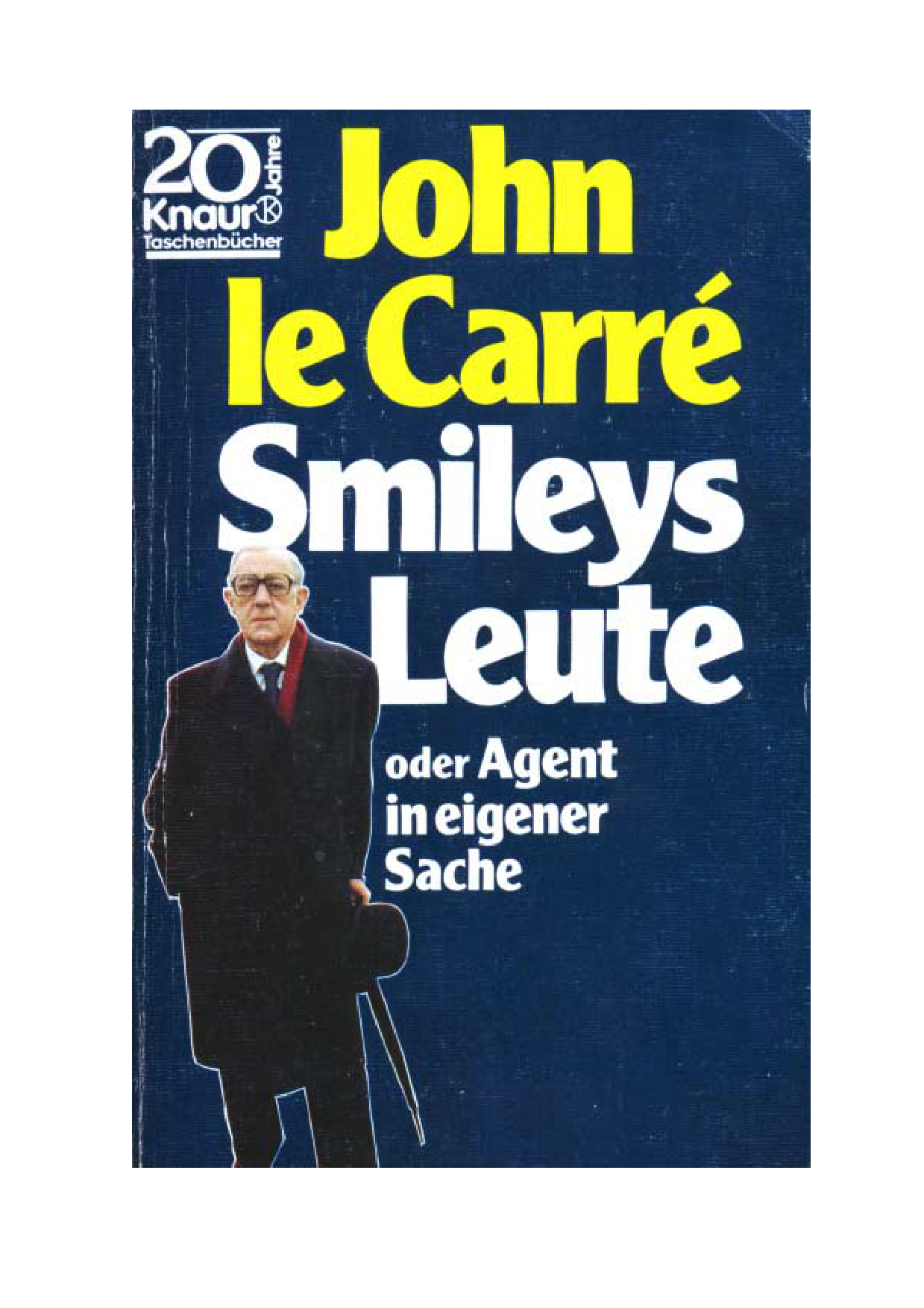 Smileys Leute oder Agent in eigener Sache