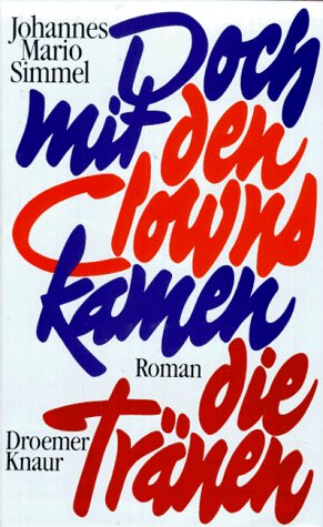 Doch mit den Clowns kamen die Tränen