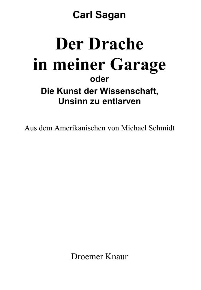 Der Drache in meiner Garage oder die Kunst der Wissenschaft Unsinn zu entlarven