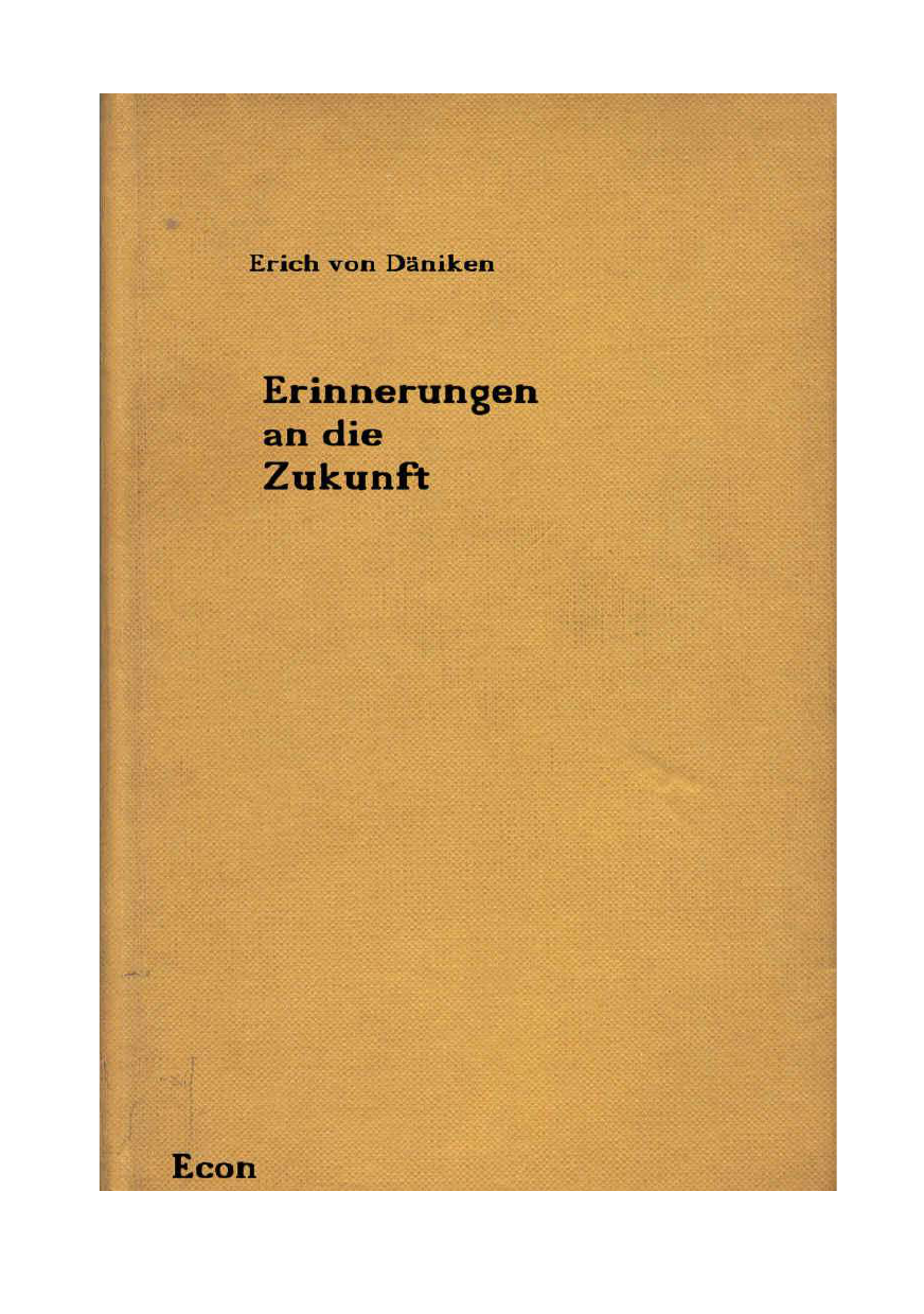 Erinnerungen an die Zukunft; Ungelöste Rätsel der Vergangenheit