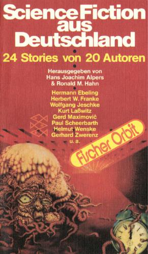 Science Fiction aus Deutschland - 24 Stories von 20 Autoren