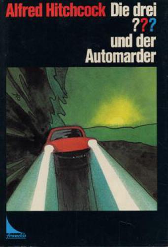 Die drei ??? und der Automarder (Die drei Fragezeichen, #39).