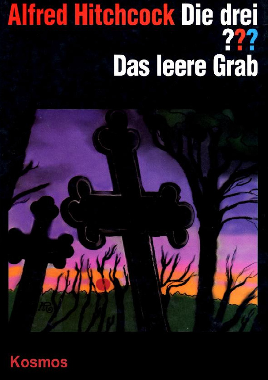 Die drei ???. Das leere Grab (Die drei Fragezeichen, #77).