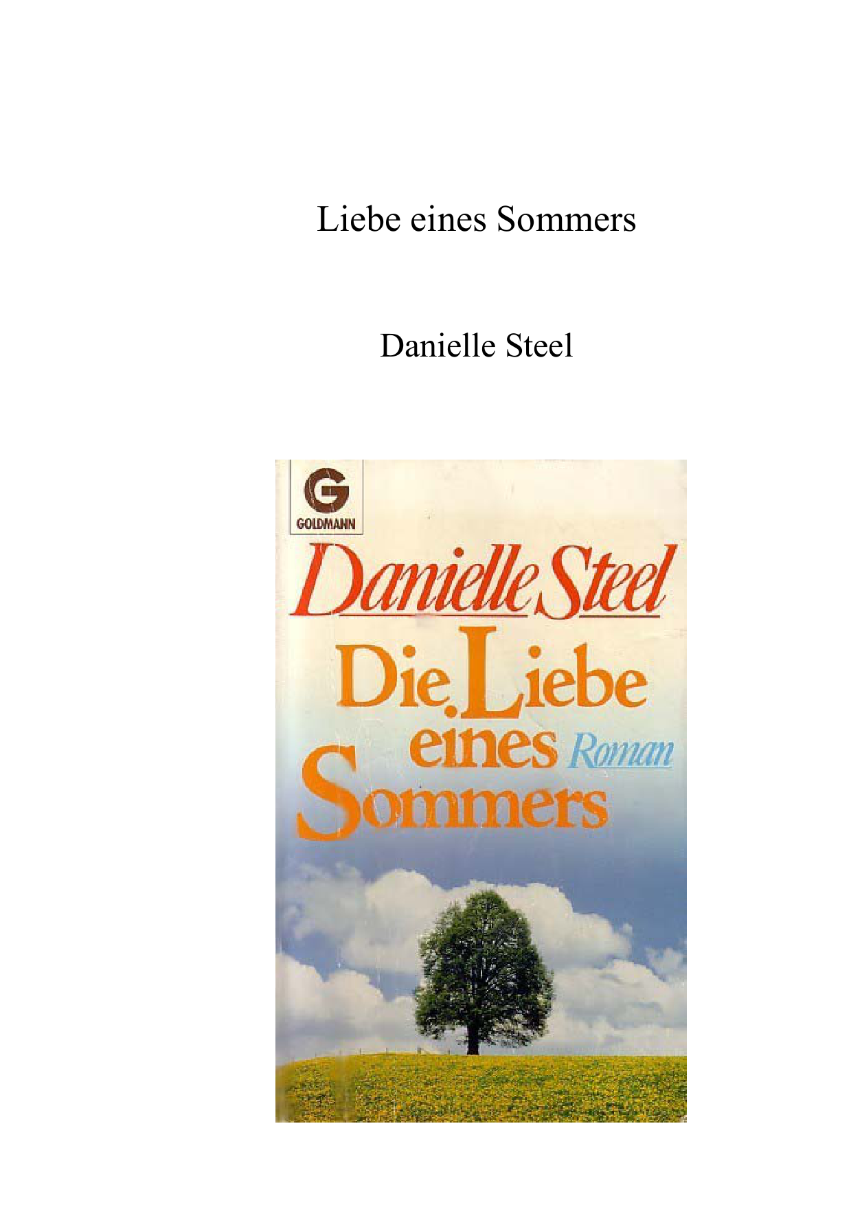 Die Liebe eines Sommers. Roman.