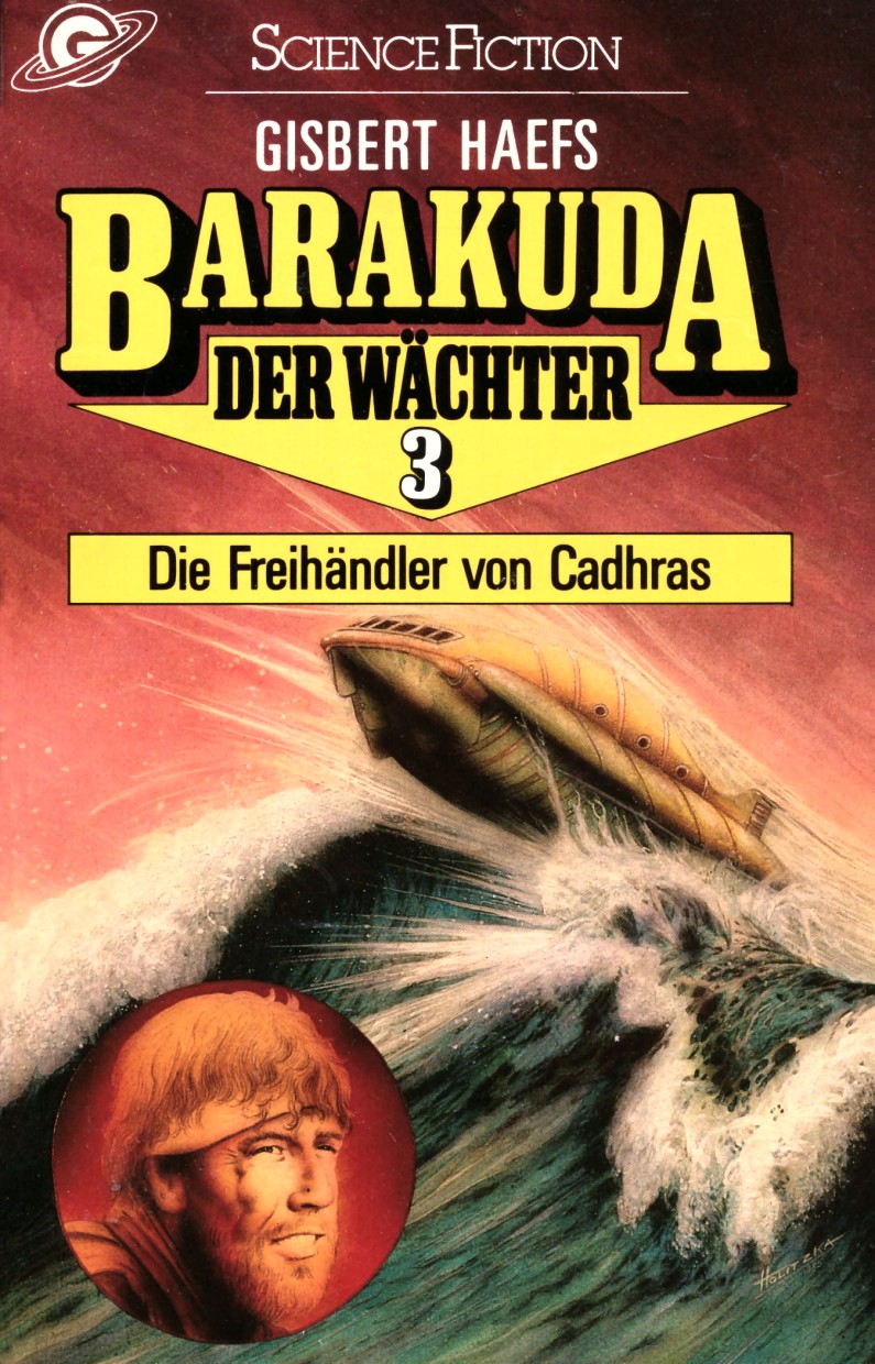 Barakuda - der Wächter 3. Die Freihändler von Cadhras