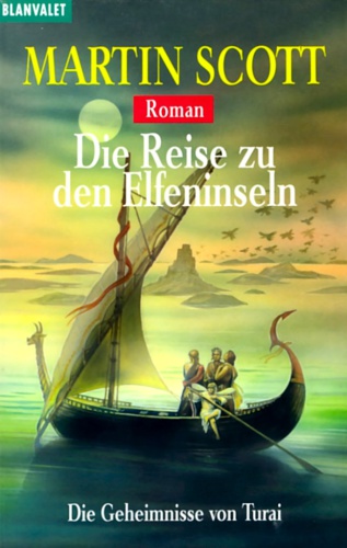 Die Geheimnisse Von Turai 04. Die Reise Zu Den Elfeninseln