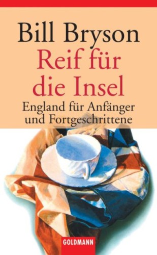 Reif für die Insel : England für Anfanger und Fortgeschrittene.