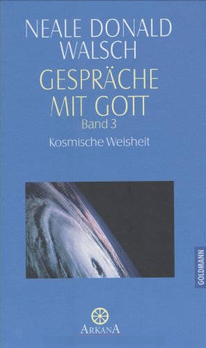 Gespräche Mit Gott, Bd.3, Kosmische Weisheit