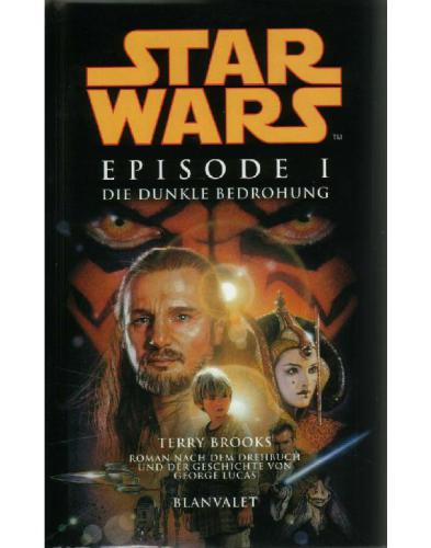 Star Wars. Episode I - Die dunkle Bedrohung