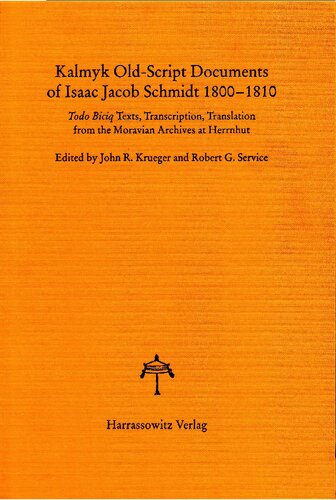 Kalmyk Old-Script Documents of Isaac Jacob Schmidt 1800-1810