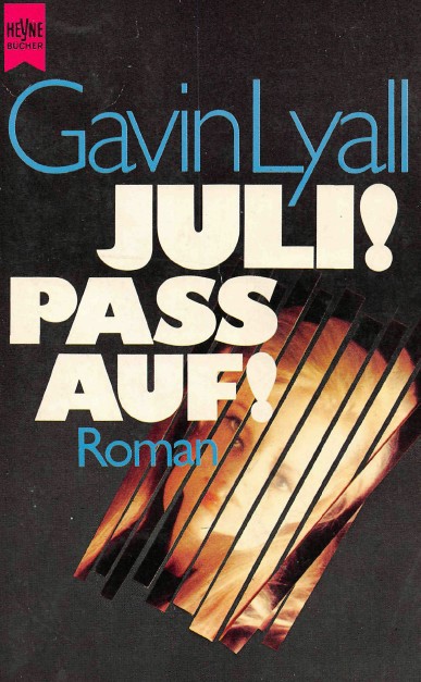 Juli! Pass auf! : Roman