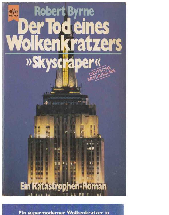 Der Tod des Wolkenkratzers Katastrophen-Roman = Skyscraper