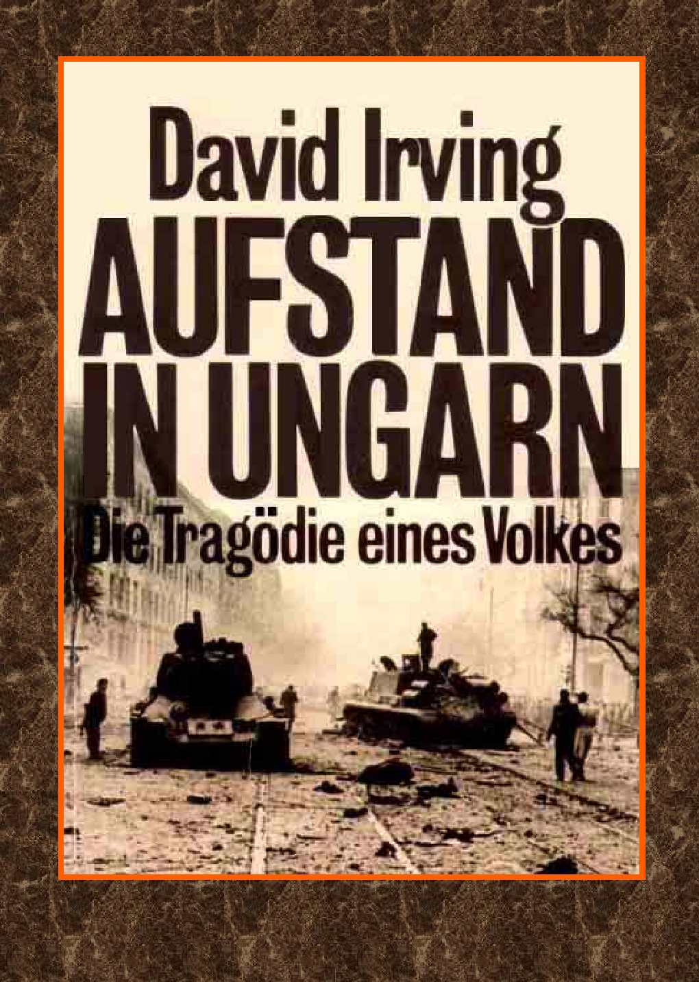 Aufstand in Ungarn d. Tragödie e. Volks