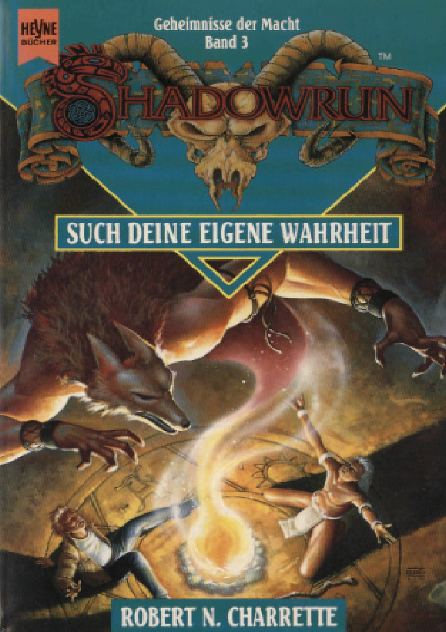 Such deine eigene Wahrheit (Shadowrun, #4)