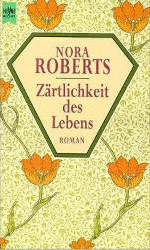 Zärtlichkeit des Lebens