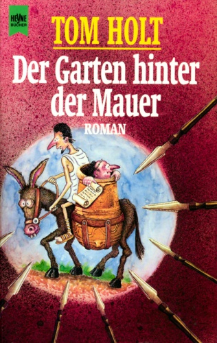 Der Garten hinter der Mauer