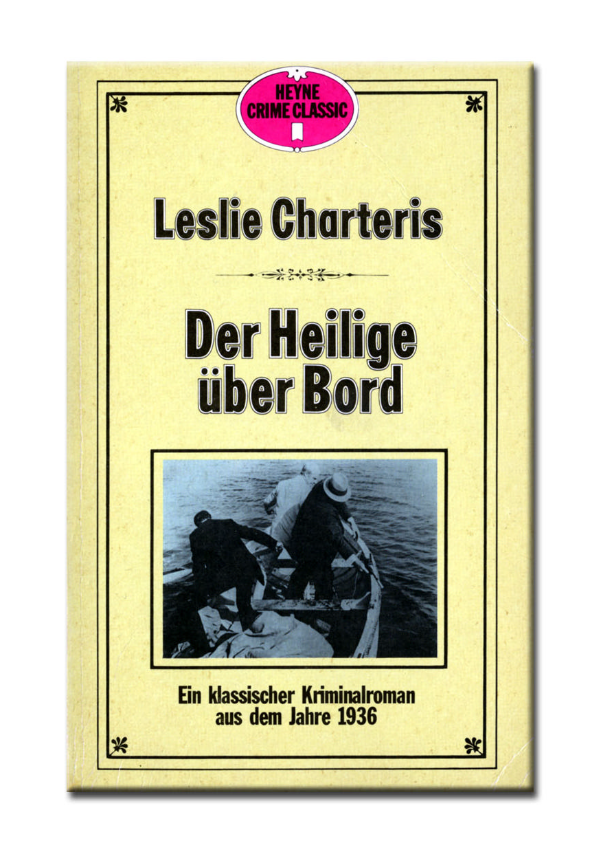 Der Heilige über Bord e. klass. Kriminalroman aus d. Jahre 1935