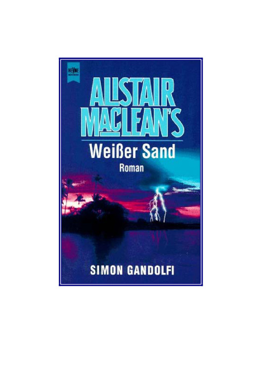 Alistair Maclean's Weißer Sand