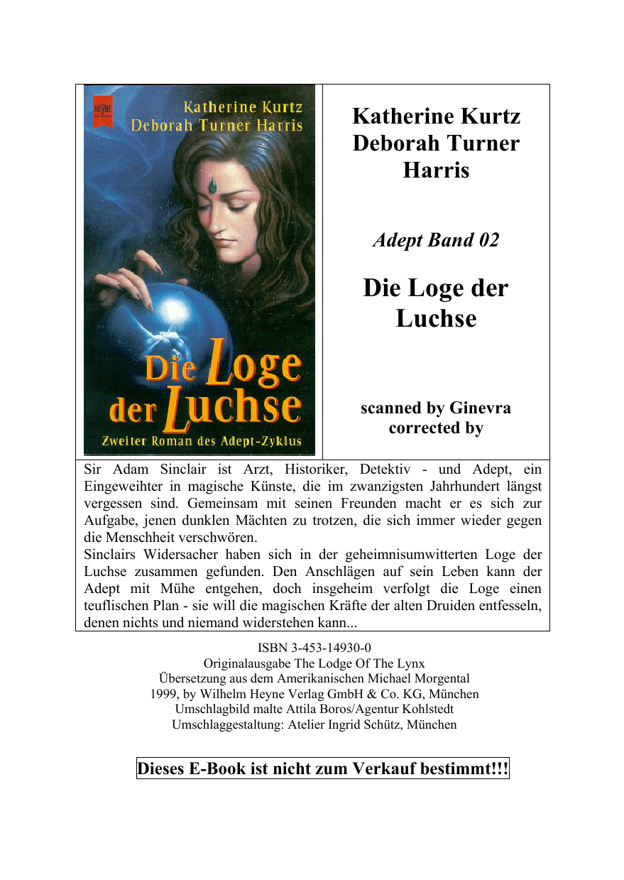 Die Loge der Luchse