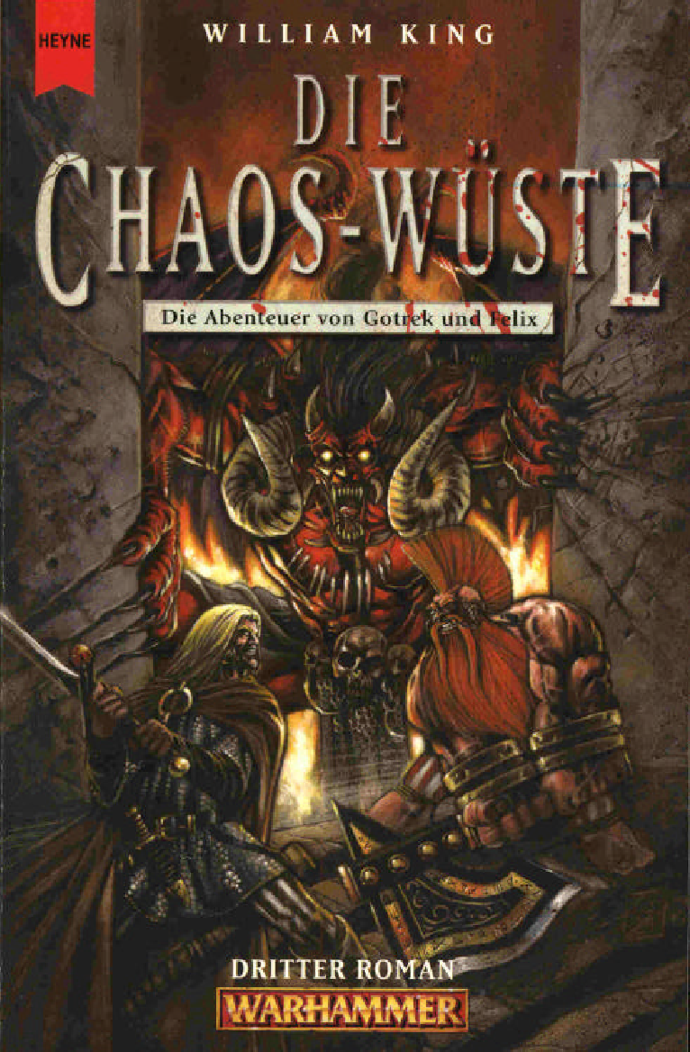 Warhammer 03. Die Chaos Wüste. Die Abenteuer Von Gotrek Und Felix