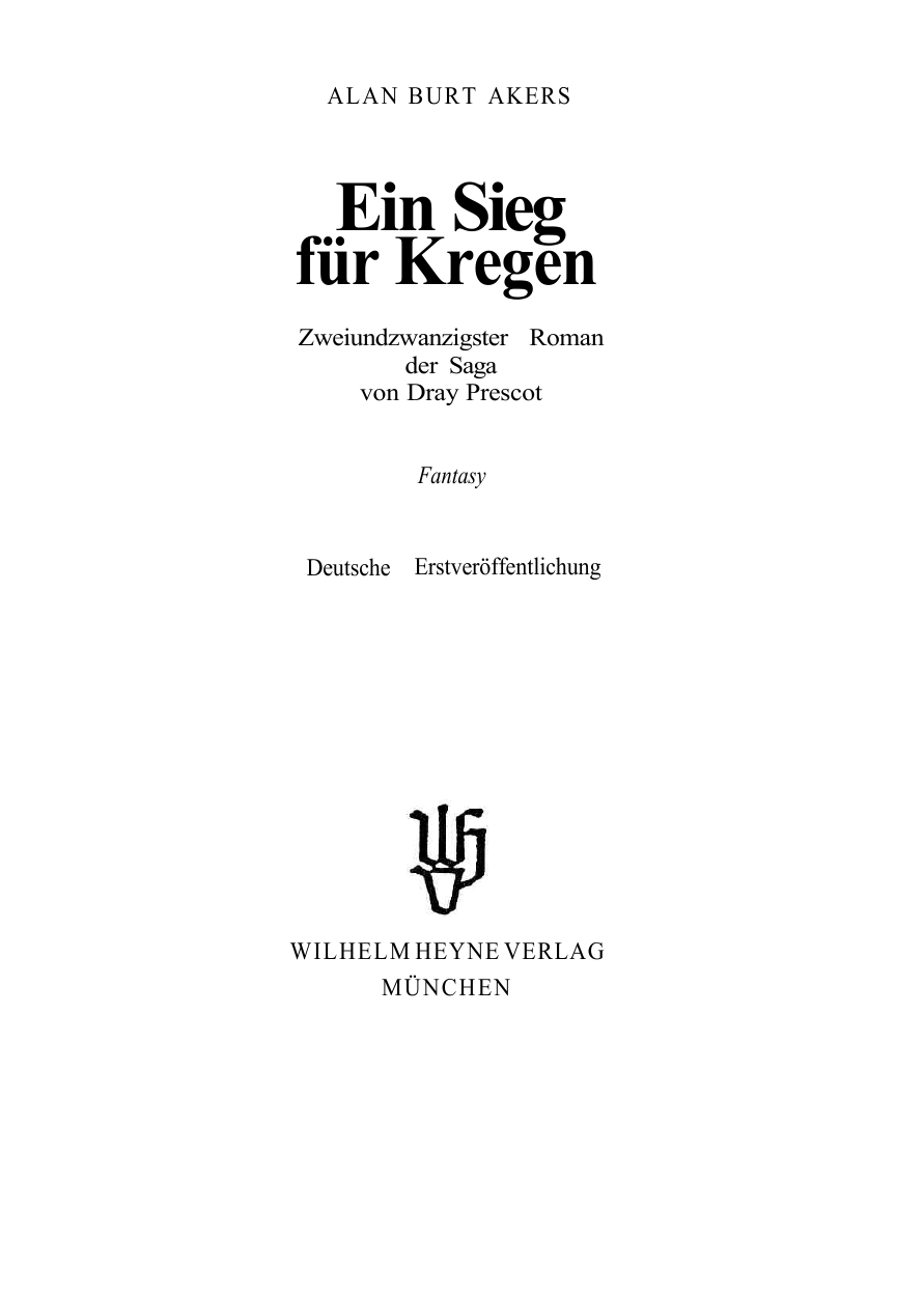 ... Roman der Saga von Dray Prescot 22. Ein Sieg für Kregen