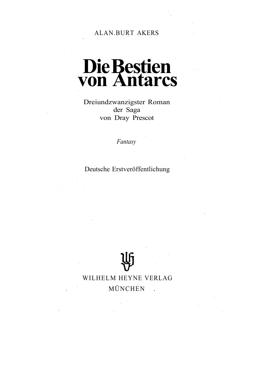 ... Roman der Saga von Dray Prescot 23. Die Bestien von Antares