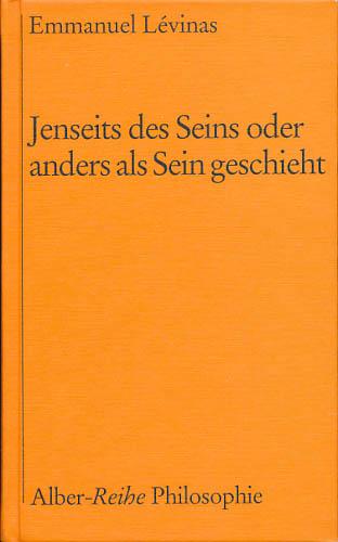 Jenseits des Seins oder anders als Sein geschieht