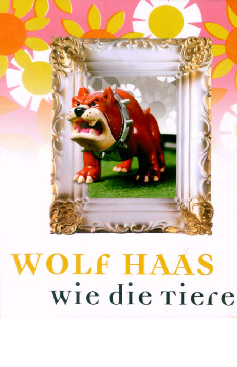 Wie die Tiere