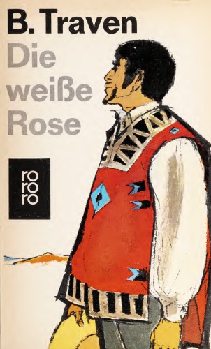 Die weisse Rose Roman aus Mexiko