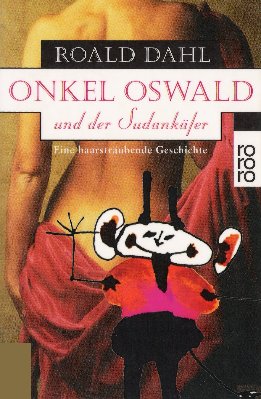 Onkel Oswald Und Der Sudan  Käfer. Eine Haarsträubende Geschichte