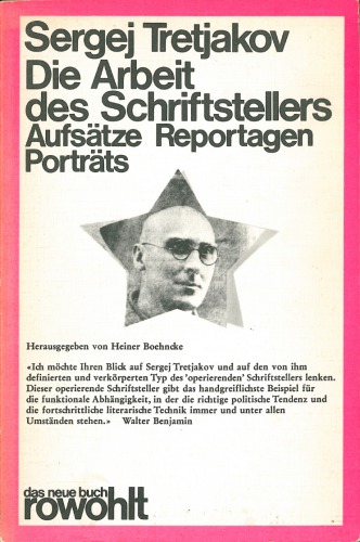 Die Arbeit des Schriftstellers. Aufsätze, Reportagen, Portraits