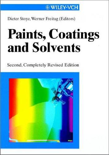 Paints, Coatings And Solvents, 2nd Completely Revised Edition