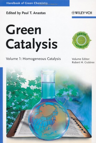 Handbook of Green Chemistry, Green Catalysis, Homogeneous Catalysis