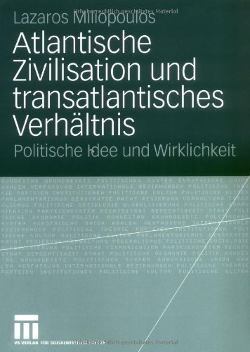 Atlantische Zivilisation Und Transatlantisches Verhaltnis