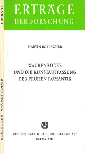 Wackenroder Und Die Kunstauffassung Der Fruhen Romantik (Ertrage Der Forschung) (German Edition)