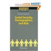 Social Security, Demographics, And Risk (Population Economics)