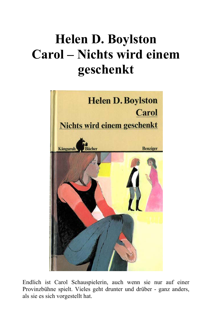 Carol, nichts wird einem geschenkt