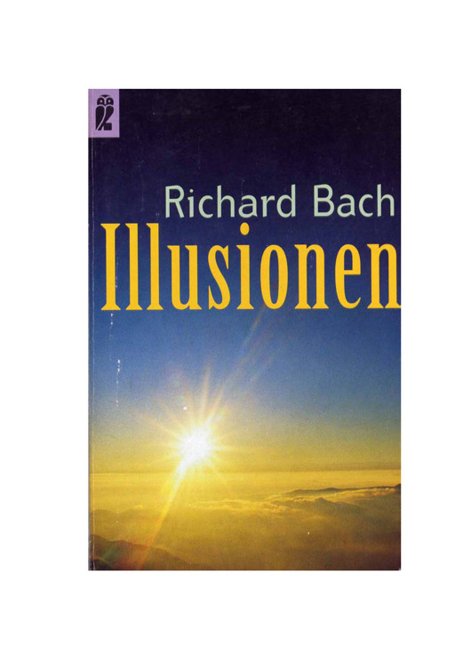 Illusionen. Die Abenteuer eines Messias wider Willen.