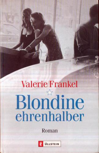 Blondine ehrenhalber.