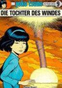 Yoko Tsuno 9. Die Tochter des Windes / [aus d. Franz. von Hartmut Becker u. Paul Derouet]