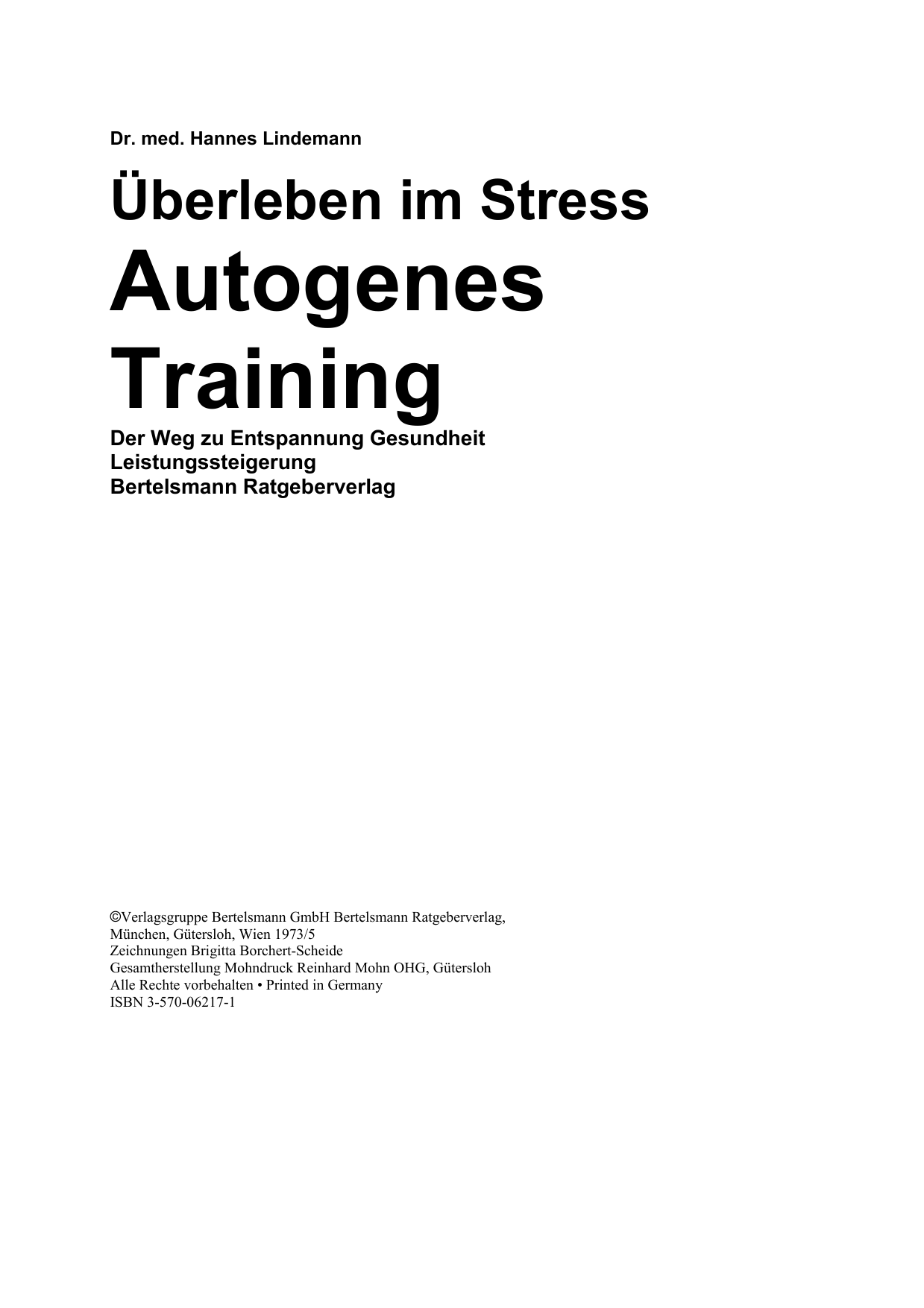 Autogenes Training : überleben im Stress : der Weg zu Entspannung, Gesundheit, Leistungssteigerung