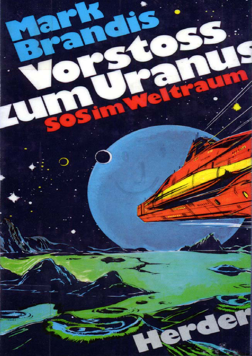 Weltraum  Partisanen. Vorstoss Zum Uranus / Die Vollstrecker. ( Ab 12 J.)