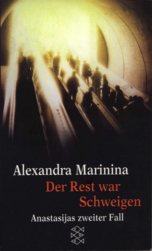 Der Rest War Schweigen. Anastasijas Zweiter Fall