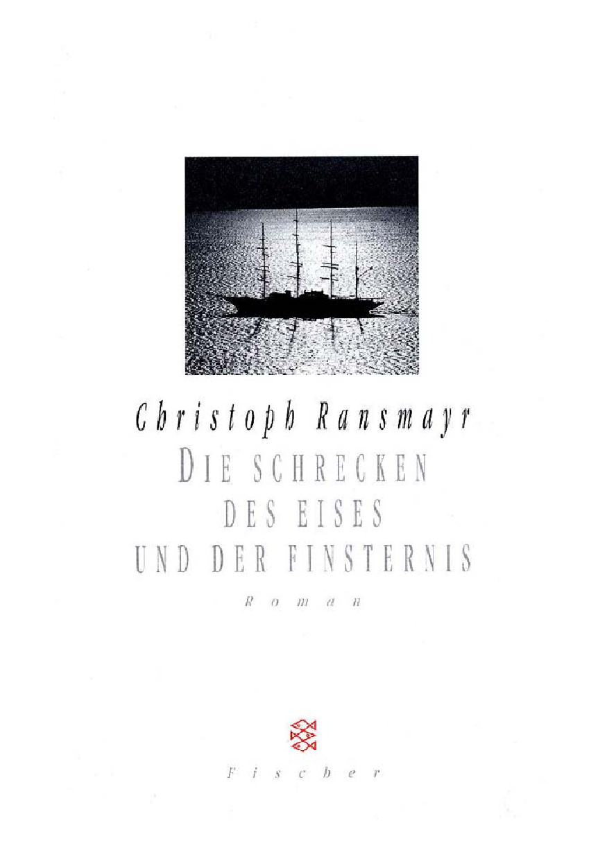 Die Schrecken des Eises und der Finsternis : Roman