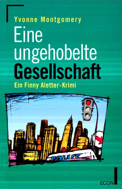 Eine ungehobelte Gesellschaft ein Finny-Aletter-Krimi